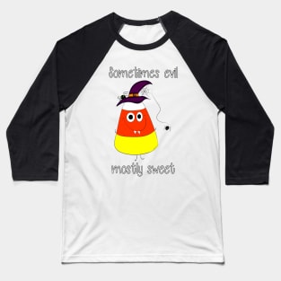 Sometimes Evil Mostly Sweet Baseball T-Shirt